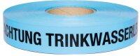 Trassenwarnband "Achtung Trinkwasserleitung"...